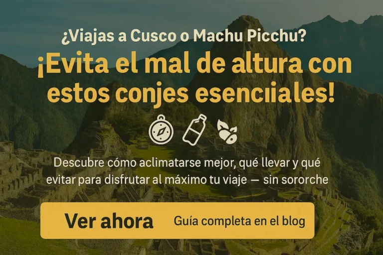 ¿Cómo evitar el mal de altura en Cusco y Machu Picchu?